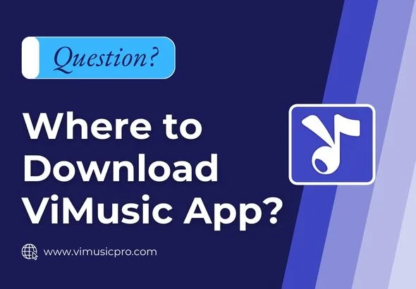 Where to Download ViMusic App?